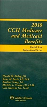 CCH Medicare and Medicaid Benefits 2010 (Paperback, 1st)