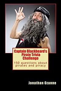 Captain Blackbeards Pirate Trivia Challenge (Paperback)