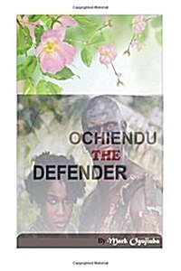 Ochiendu the Defender (Paperback)