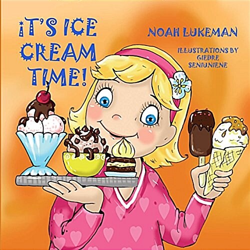 Its Ice Cream Time! (Paperback)