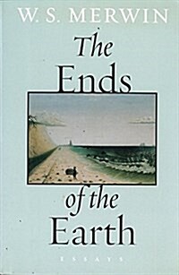 The Ends of the Earth: Essays (Paperback)