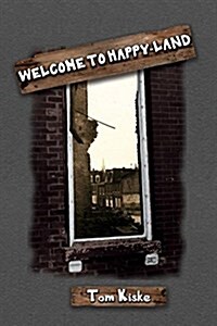Welcome to Happy-Land (Paperback)