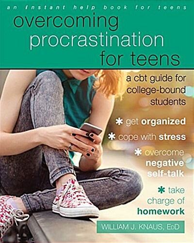 Overcoming Procrastination for Teens: A CBT Guide for College-Bound Students (Paperback)