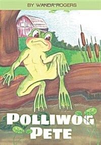 Polliwog Pete (Paperback)