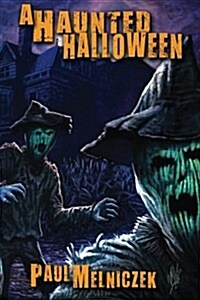 A Haunted Halloween (Paperback)