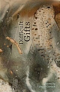 Difficult Gifts (Paperback)