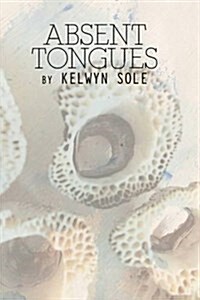 Absent Tongues (Paperback)