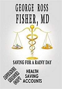 Health Savings Accounts: Planning for Prosperity (Hardcover)