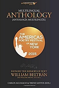 Multilingual Anthology: The Americas Poetry Festival of New York 2015 (Paperback)