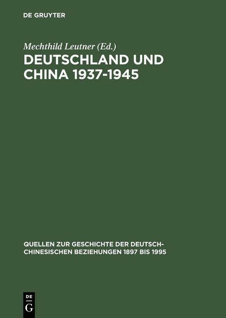 Deutschland und China 1937-1945 (Hardcover, Reprint 2015)