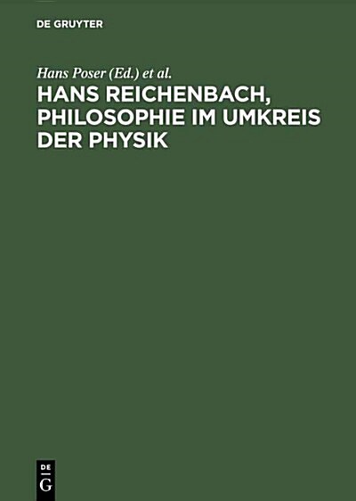 Hans Reichenbach, Philosophie Im Umkreis Der Physik (Hardcover, Reprint 2015)