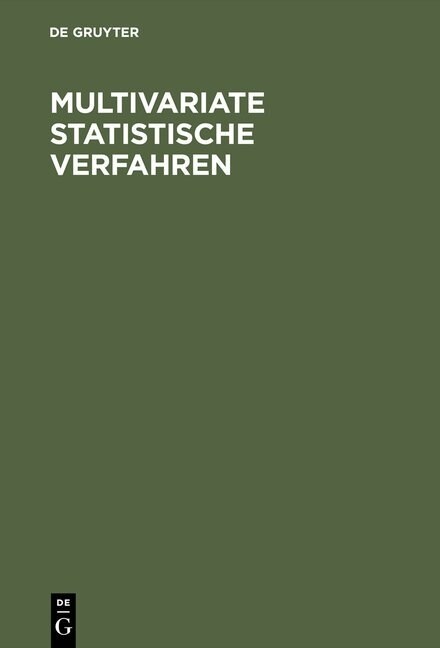 Multivariate Statistische Verfahren (Hardcover, 2, 2. Uberarb. Auf)