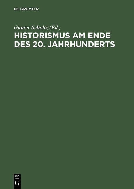 Historismus Am Ende Des 20. Jahrhunderts (Hardcover, Reprint 2015)