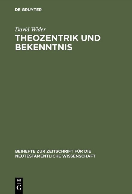 Theozentrik und Bekenntnis (Hardcover, Reprint 2015)