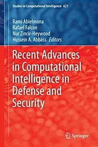 Recent Advances in Computational Intelligence in Defense and Security (Hardcover, 2016)