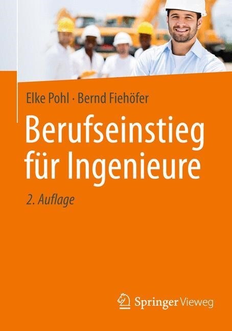 Berufseinstieg F? Ingenieure (Paperback, 2, 2. Aufl. 2016)