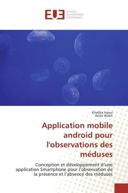 Application Mobile Android Pour lObservations Des M?uses (Paperback)