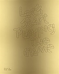 Lets Start Playing the Game (Paperback)