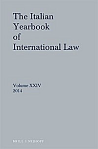 Italian Yearbook of International Law 24 (2014) (Hardcover)