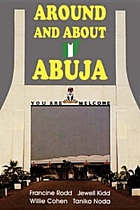 Around and about Abuja (Paperback)