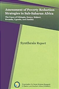 Assessment of Poverty Reduction Strategies in Sub-Saharan Africa: The Cases of Ethiopia, Kenya, Malawi, Rwanda, Uganda, and Zambia (Paperback)