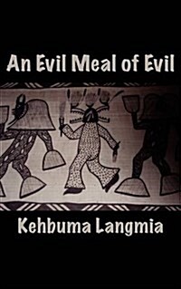 An Evil Meal of Evil (Paperback)