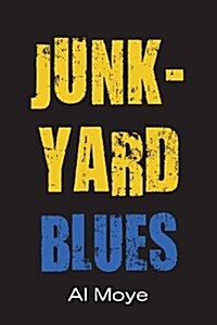 Junkyard Blues (Paperback)