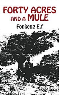 Forty Acres and a Mule (Paperback)