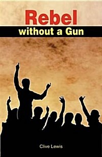 Rebel Without a Gun (Paperback)