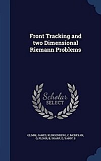 Front Tracking and Two Dimensional Riemann Problems (Hardcover)