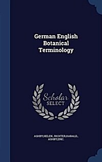German English Botanical Terminology (Hardcover)