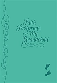 Faith Footprints with My Grandchild: 52 Devotions, Activities, and Reflections (Hardcover)