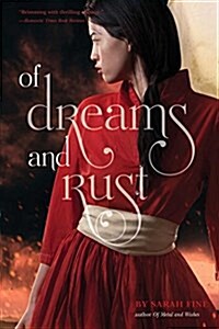 Of Dreams and Rust (Paperback, Reprint)