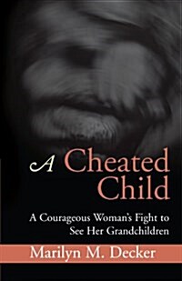 A Cheated Child (Paperback)