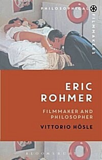 Eric Rohmer : Filmmaker and Philosopher (Hardcover)