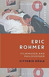Eric Rohmer : Filmmaker and Philosopher (Paperback)