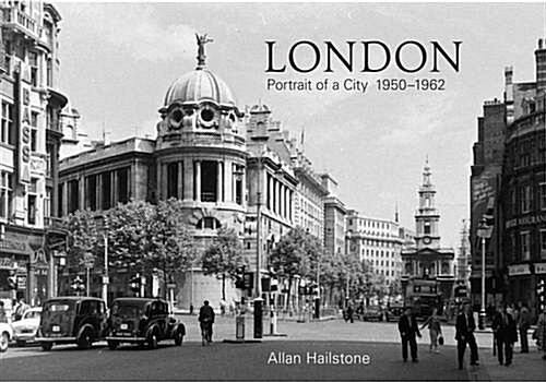 London Portrait of a City 1950-1962 (Paperback)