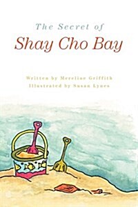 The Secret of Shay Cho Bay (Paperback)