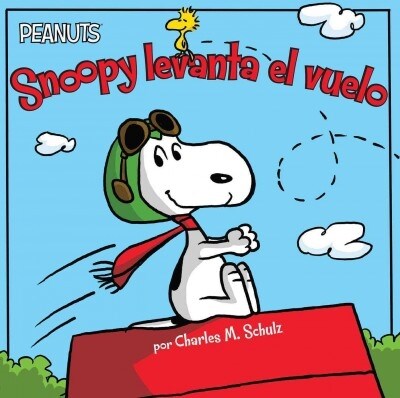 Snoopy Levanta el Vuelo = Snoopy Takes Off (Paperback)