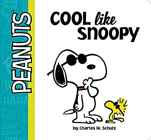Cool Like Snoopy (Board Books)