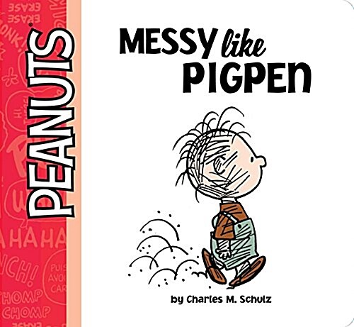 Messy Like Pigpen (Board Books)