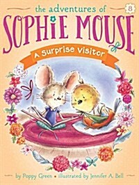 The Adventures of Sophie Mouse #8 : A Surprise Visitor (Paperback)