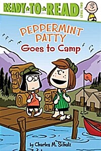 [중고] Peppermint Patty Goes to Camp: Ready-To-Read Level 2 (Paperback)