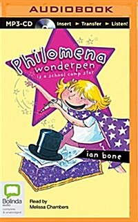 Philomena Wonderpen Is a School Camp Star (MP3 CD)