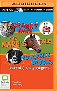 Pet Vet Collection: Cranky Paws, the Mares Tale, Motorbike Bob (MP3 CD)