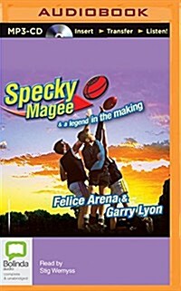 Specky Magee and a Legend in the Making (MP3 CD)