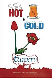 Hot and Cold Turkey (Paperback)