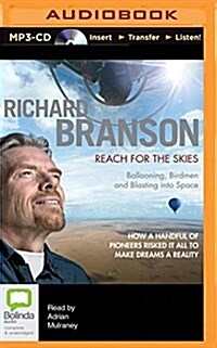 Reach for the Skies: Ballooning, Birdmen and Blasting Into Space (MP3 CD)