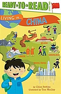 Living in . . . China: Ready-To-Read Level 2 (Hardcover)