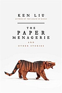 PAPER MENAGERIE AND OTHER STORIES (Book)